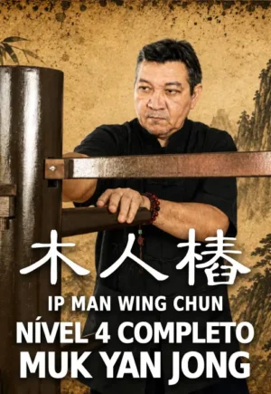Pacote Formação Nível 4 - Ip Man Muk Yan Jong